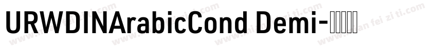 URWDINArabicCond Demi字体转换